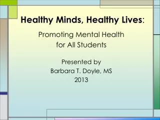 Healthy Minds, Healthy Lives :