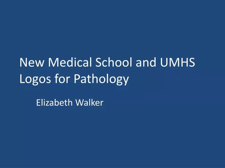 new medical school and umhs logos for pathology