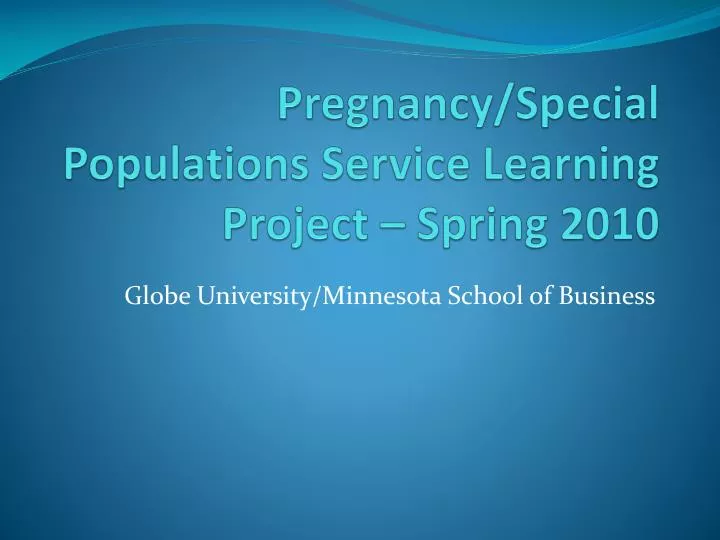 pregnancy special populations service learning project spring 2010