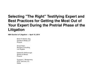 Brian R. Booker, Esq. Quarles &amp; Brady LLP Phoenix Sonya Kwon Navigant Consulting Los Angeles Edward M. McDonough Alv