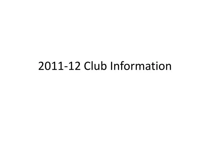 2011 12 club information