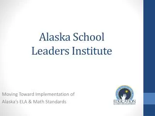 Alaska School Leaders Institute