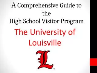 A C omprehensive G uide to the High School Visitor Program