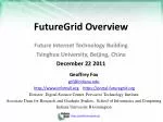 FutureGrid Overview - slide 1