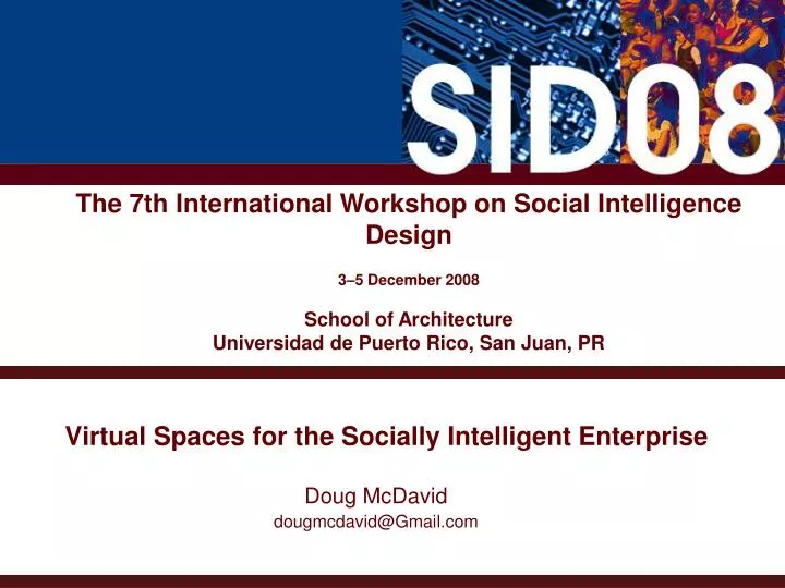 virtual spaces for the socially intelligent enterprise