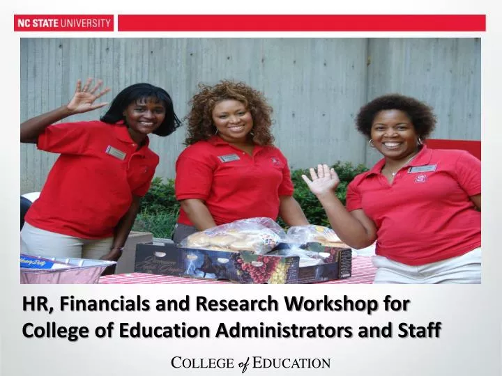 hr financials and research workshop for college of education administrators and staff