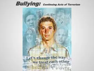 Bullying: Continuing Acts of Terrorism