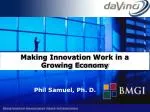 Making Innovation Work in a Growing Economy