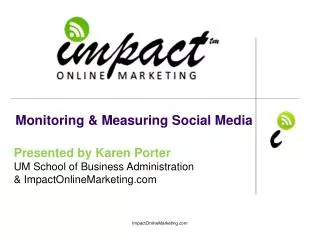 Monitoring &amp; Measuring Social Media