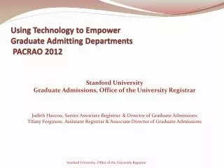 Using Technology to Empower Graduate Admitting Departments PACRAO 2012