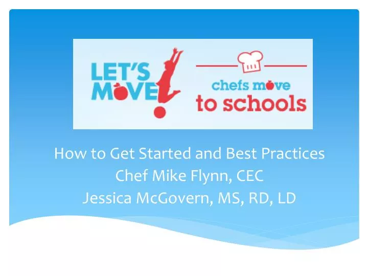 how to get started and best practices chef mike flynn cec jessica mcgovern ms rd ld
