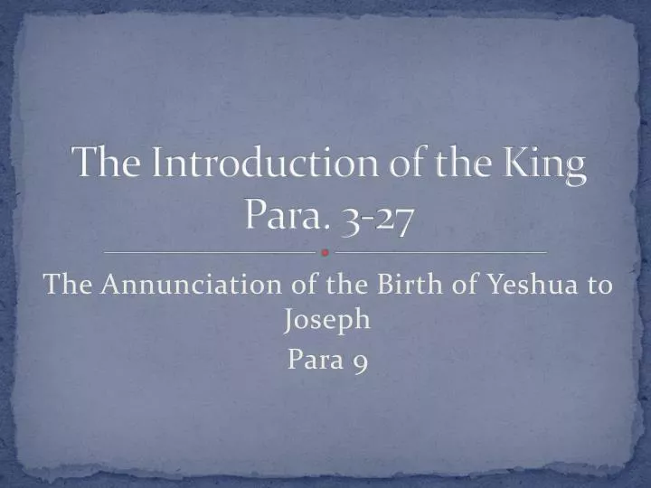 the introduction of the king para 3 27