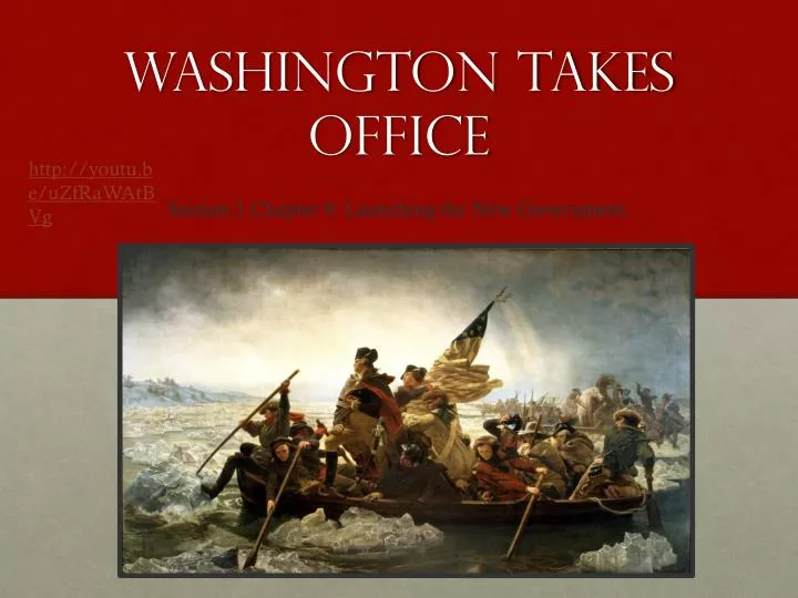 washington takes office