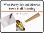 West Perry School District Town Hall Meeting