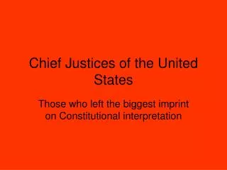Chief Justices of the United States