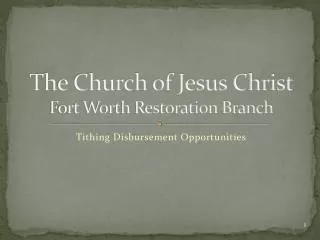 The Church of Jesus Christ Fort Worth Restoration Branch