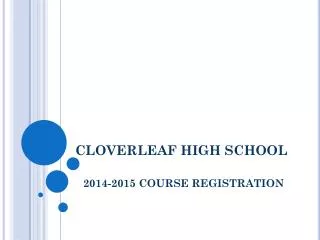 CLOVERLEAF HIGH SCHOOL