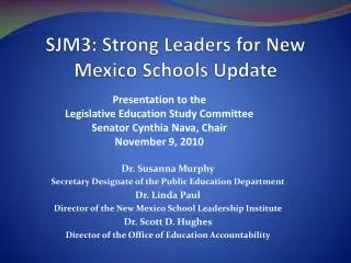 SJM3: Strong Leaders for New Mexico Schools Update