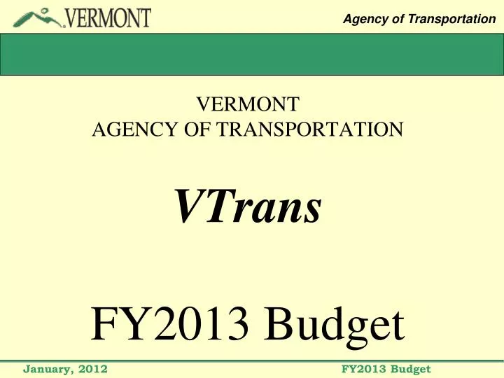 vermont agency of transportation vtrans fy2013 budget
