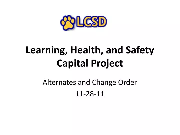 learning health and safety capital project