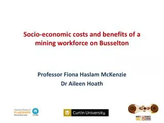 Socio-economic costs and benefits of a mining workforce on Busselton