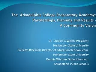 The Arkadelphia College Preparatory Academy: Partnerships, Planning and Results - A Community Vision