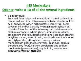 #15 Muckrakers Opener : write a list of all the natural ingredients
