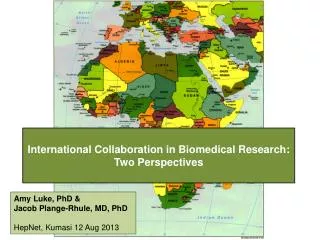 International Collaboration in Biomedical Research: Two Perspectives
