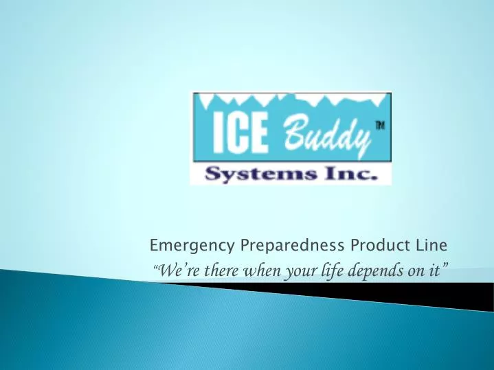 emergency preparedness product line we re there when your life depends on it