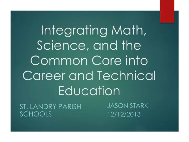 integrating math science and the common core into career and technical education