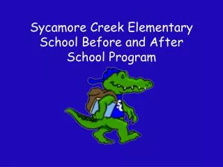 Sycamore Creek Elementary School Before and After School Program