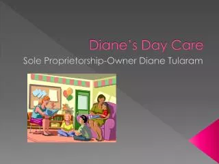Diane’s Day Care