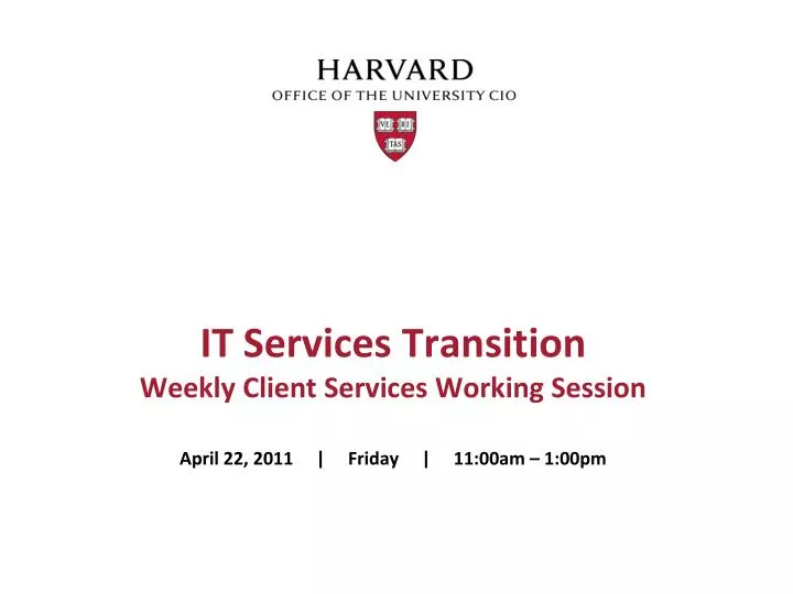 it services transition weekly client services working session