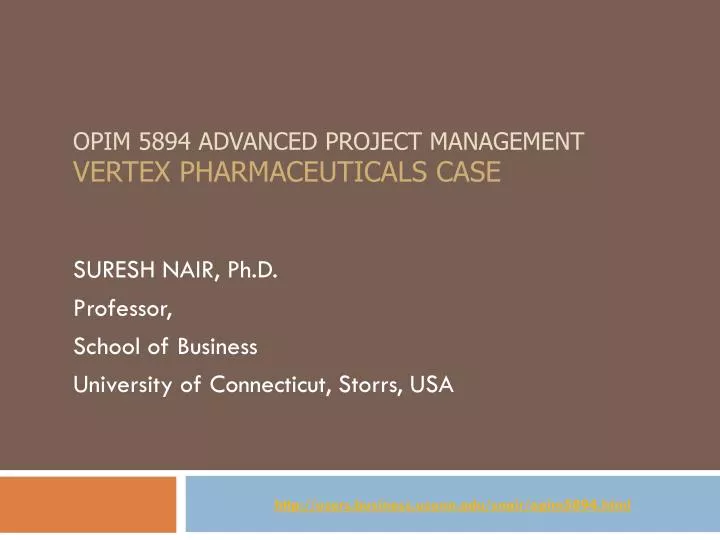 opim 5894 advanced project management vertex pharmaceuticals case