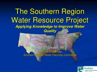 The Southern Region Water Resource Project Applying Knowledge to Improve Water Quality