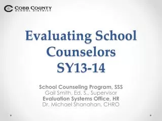 Evaluating School Counselors SY13-14