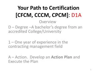 Your Path to Certification [CFCM, CCCM, CPCM] : D1A