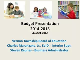 Budget Presentation 2014-2015 April 24, 2014