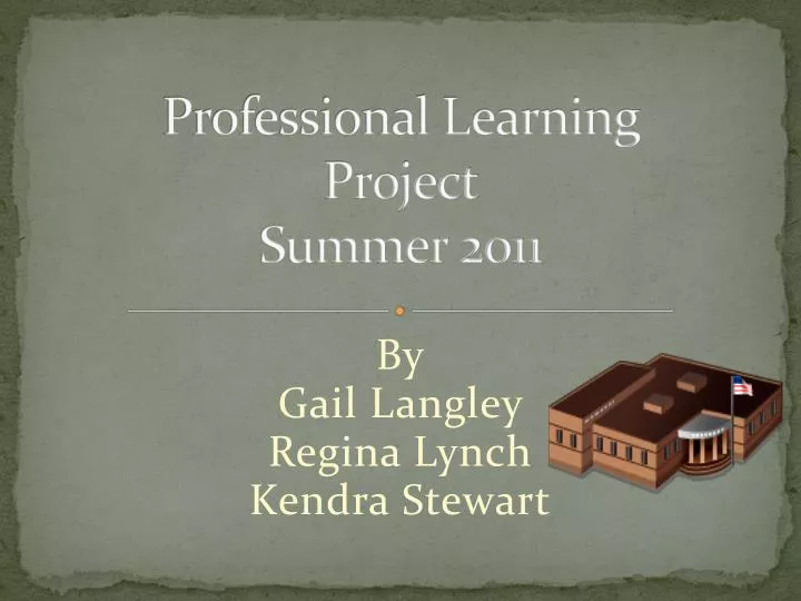 professional learning project summer 2011