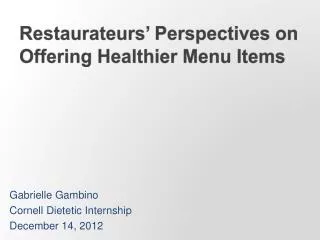 Restaurateurs’ Perspectives on Offering Healthier Menu Items