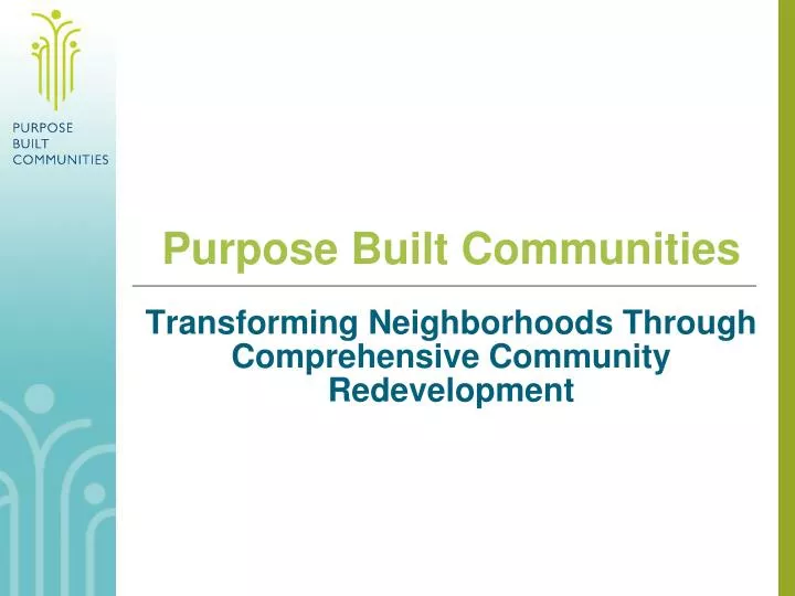 purpose built communities transforming neighborhoods through comprehensive community redevelopment