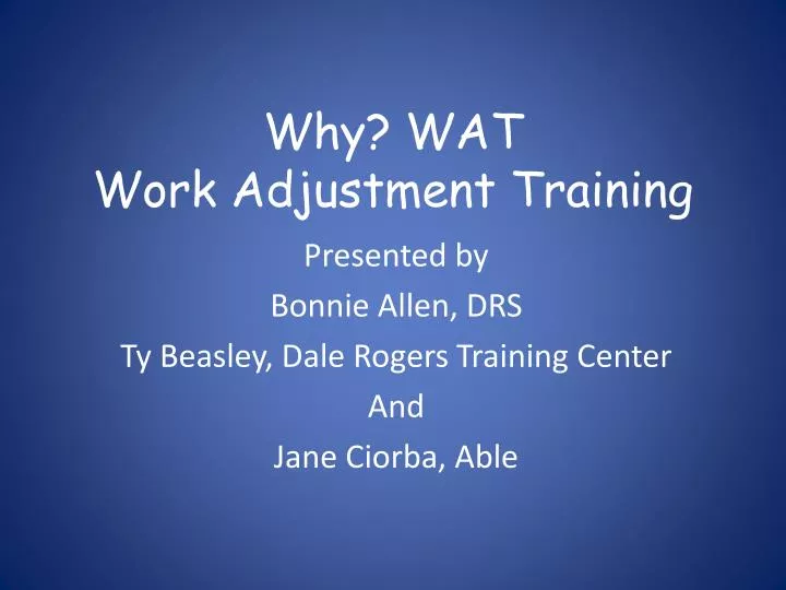 why wat work adjustment training