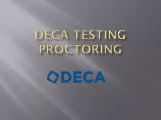 DECA Testing Proctoring
