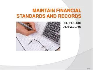 MAINTAIN FINANCIAL STANDARDS AND RECORDS