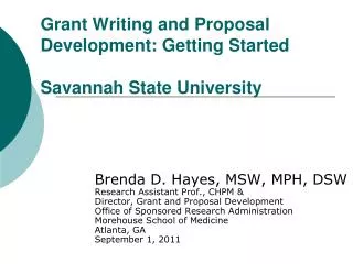 Grant Writing and Proposal Development: Getting Started Savannah State University