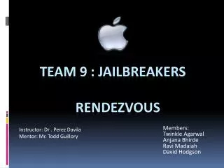Team 9 : Jailbreakers Rendezvous