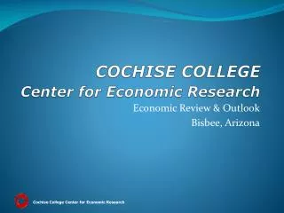 COCHISE COLLEGE Center for Economic Research