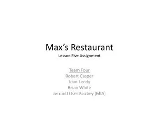Max’s Restaurant Lesson Five Assignment