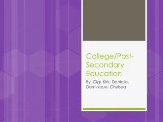 College/Post-Secondary Education