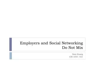 Employers and Social Networking Do Not Mix